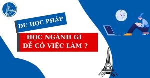 Ngành dễ kiếm việc tại Pháp