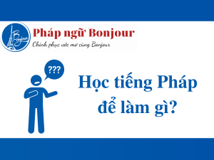 Học tiếng pháp để làm gì ?