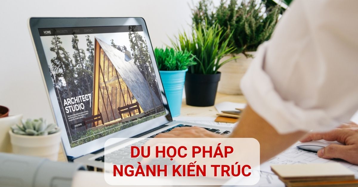Du học Pháp ngành Kiến trúc