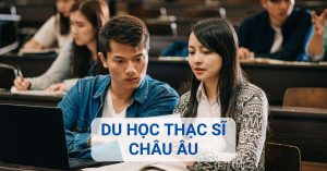 Du học Thạc sĩ châu Âu