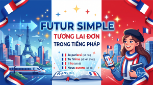 Thì futur simple trong tiếng Pháp