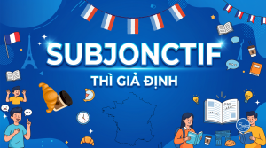Thức subjonctif trong tiếng Pháp